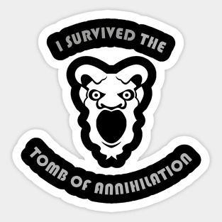 I survived the tomb of horrors Sticker